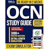 OCN Study Guide: 20 Full-Length Exam Simulations, 3,000+ High-Yield Practice Questions, and Step-by-Step Clinical-Based Rationales &mdash; Built for Nurses Who Don&rsquo;t Have Time to Waste