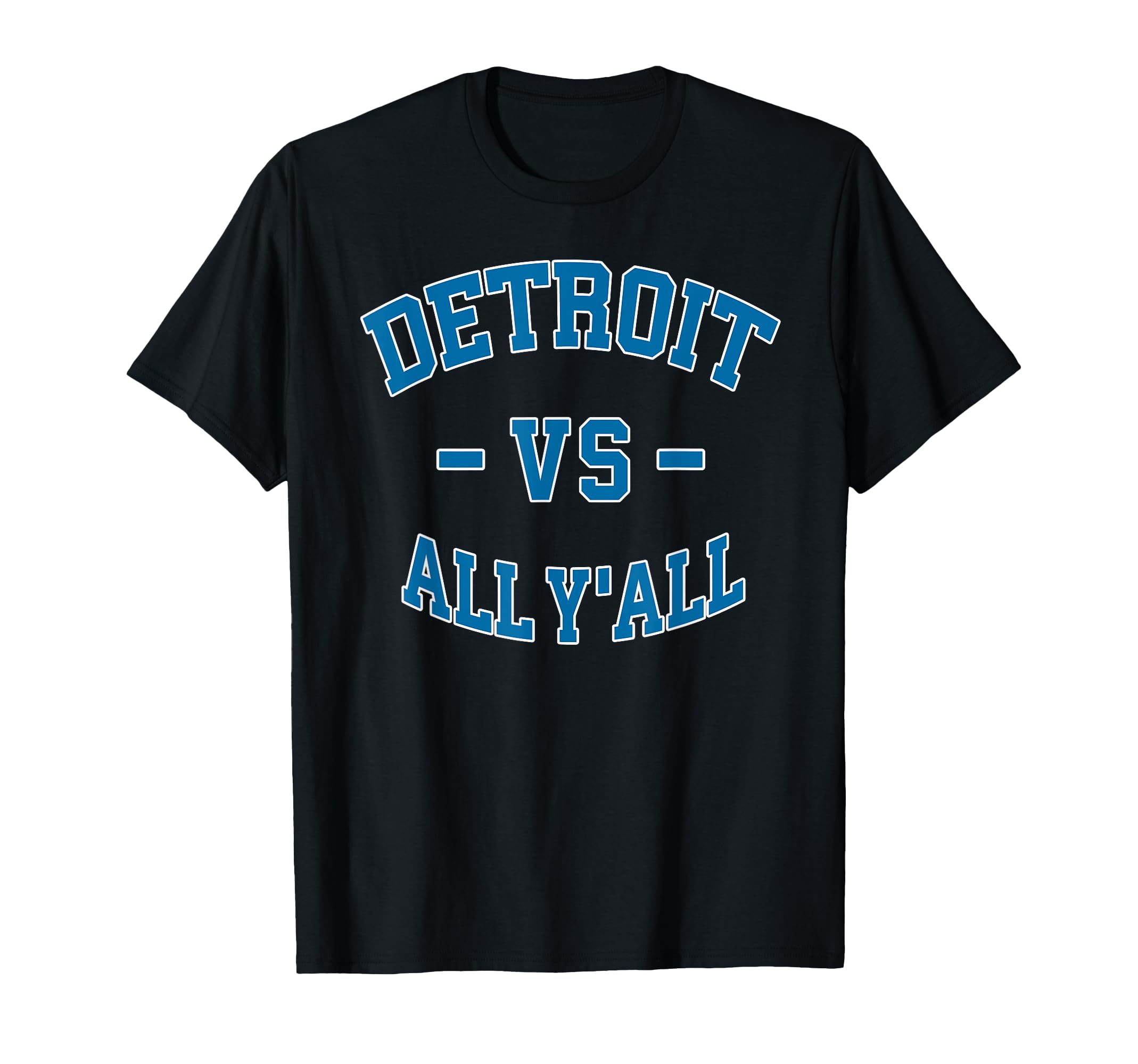 Photo 1 of Detroit vs. All Y'all T-Shirt