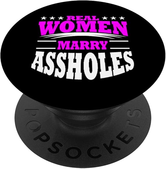 Amazon Marry Assholes Funny Gag Gift For Wife From Husband PopSockets Grip And Stand For 
