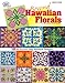 Beyond Hawaiian Florals by 