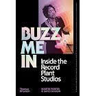 Buzz Me In: Inside the Record Plant Studios