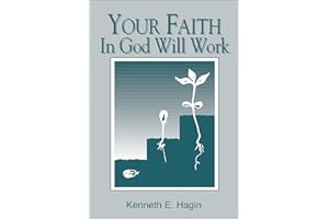 Your Faith in God Will Work