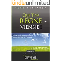 Que Ton règne vienne !: Découvrez le plus magnifique des chefs d'Etat de l'univers... (Né de nouveau pour gouverner de… book cover
