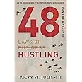 48 Laws of Hustling: Don't Be A Statistic (48 Laws of Self-Mastery Series)