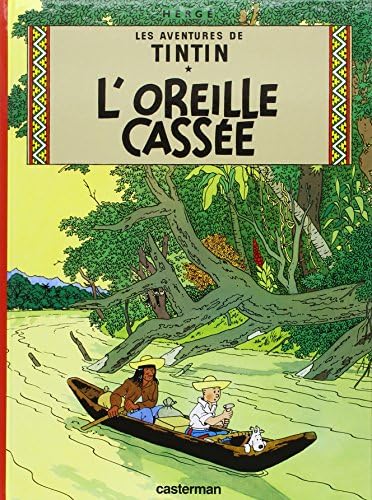 L'oreille cassee (Tintin, 6)