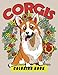 Corgis Coloring Book: Dog Coloring Book for Adults by Tiny Cactus Publishing