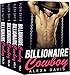 Billionaire Cowboy: The Complete Series Box Set (A Small Town Alpha Billionaire Romance)