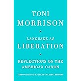 Language as Liberation: Reflections on the American Canon