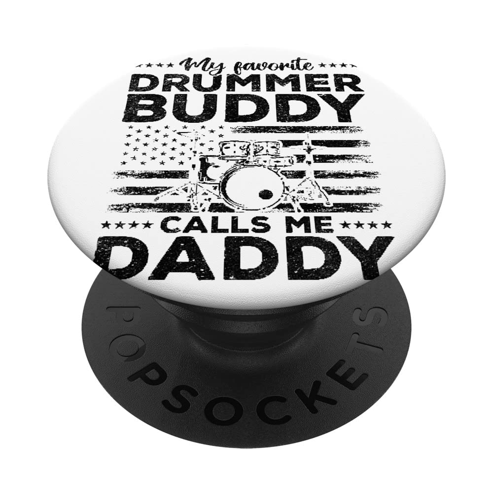 My Favorite Drummer Body Calls Me Daddy Drums Set Drum Daddy PopSockets Swappable PopGrip