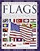 The World Encyclopedia of Flags: The definitive guide to international flags, banners, standards and ensigns, with over 400 illustrations