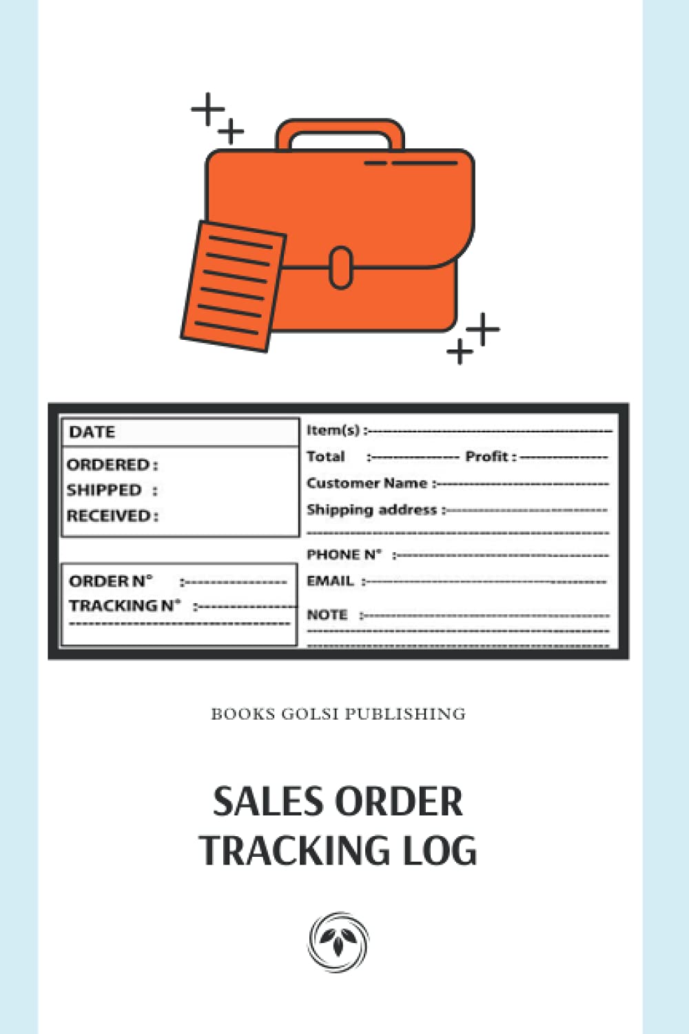 Amazon In Buy Sales Order Tracking Log Daily Log Book For Small Business Order Tracker For Customer Purchase Simple Sales Order Recording Book For Online And Experts For Professional And Personal Us