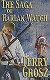 The Saga of Harlan Waugh (The Mountain Men) (Volume 3)
