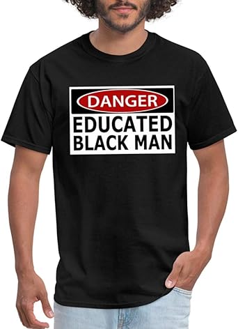 Amazon.com: Danger Educated Black Man Men's T-Shirt: Clothing