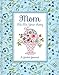 Mom Tell Me Your Story - A Guided Journal by 