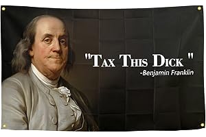 XOVVER Benjamin Franklin Tax This Dick Flag Funny Flags for Room 3x5 Feet College Dorm Room Decor Man Cave Frat Wall Indoor Outdoor Flag