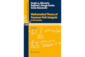 Mathematical Theory of Feynman Path Integrals: An Introduction (Lecture Notes in Mathematics, 523)