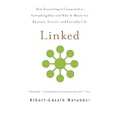 Linked: How Everything Is Connected to Everything Else and What It Means for Business, Science, and Everyday Life