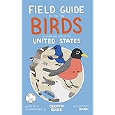 Field Guide of All the Birds We Found One Year in the United States