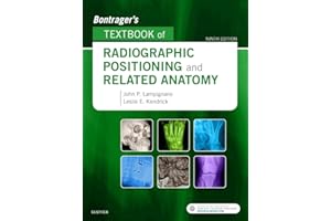 Bontrager's Textbook of Radiographic Positioning and Related Anatomy