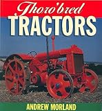 Thoroughbred Tractors, Moreland, Andrew, 0850458714