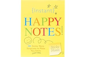 Instant Happy Notes: 101 Cute Sticky Notes to Make Anyone Smile (Christmas Gift or Stocking Stuffer for Coworkers, Friends, Teachers) (Inspire Instant Happiness Calendars & Gifts)