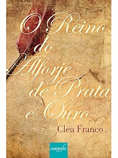 Livro O reino do alforje de prata e ouro