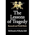 The Lessons of Tragedy: Statecraft and World Order