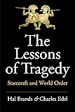 The Lessons of Tragedy: Statecraft and World Order