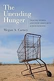 The Unending Hunger: Tracing Women and Food Insecurity Across Borders