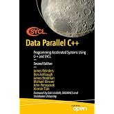 Data Parallel C++: Programming Accelerated Systems Using C++ and SYCL