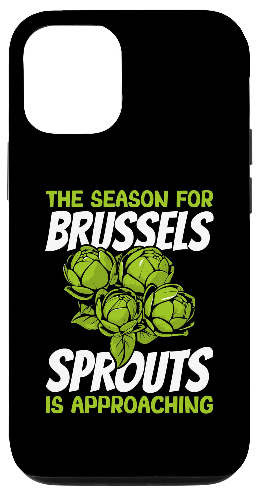 iPhone 14 Brussels Sprouts Proud Vegetarian Perfect Cabbages Costume Case