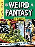 The EC Archives: Weird Fantasy Volume 2 by 