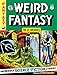 The EC Archives: Weird Fantasy Volume 2 by 