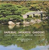 Imperial Japanese Gardens by Ted Scott