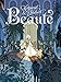 Beauté, L' Intégrale - Tome 1 - Beauté, L' Intégrale (BEAUTE INTEGRALE (1)) (French Edition) by