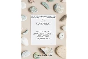Rockhounding in Ontario: Discovering Ontario’s Hidden Gemstone Treasures