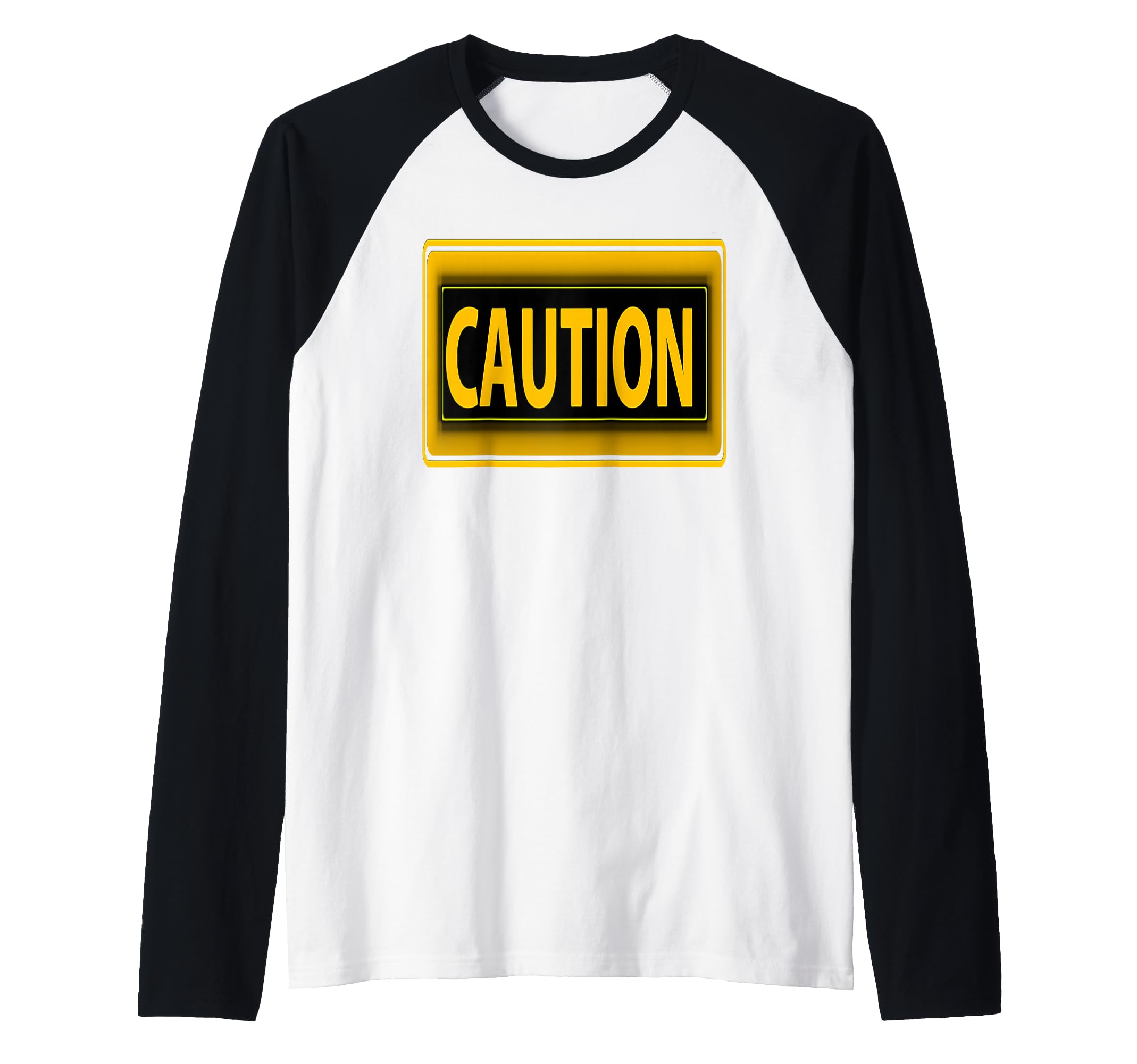 Caution Warning Sign Bold Safety Humor Statement Raglan Baseball Tee