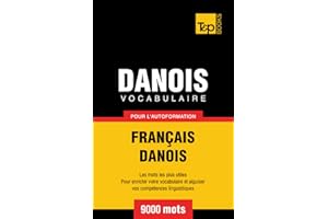 Vocabulaire fran?ais-danois pour l'autoformation. 9000 mots