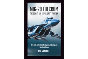 MiG‑29 Fulcrum: The Soviet Air Superiority Fighter: An In-Depth Exploration of Development, Technology, and Operational Histo