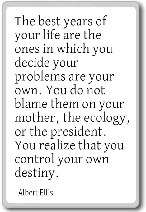 La mejor años de tu vida son los en WH... – Albert Ellis citas ...