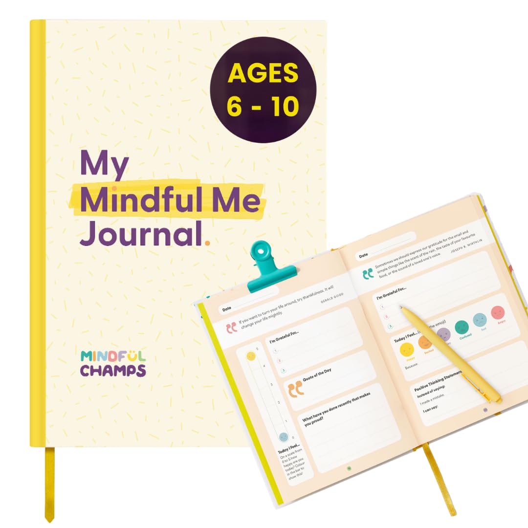 Mindful Champs | My Mindful Me Journal | Mindfulness Journal for Children Aged 6–10 | A 5-Minute Daily Journal to Empower Young Minds