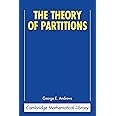 The Theory of Partitions (Encyclopedia of Mathematics and its Applications, Series Number 2)