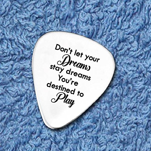 Don't Let Your Dreams Stay Dreams - Hand Stamped Guitar Pick - Dream Catcher Quote - Inspirational Saying - Funny Motivational Quote - You Are Destined To Play - Graduation Theme