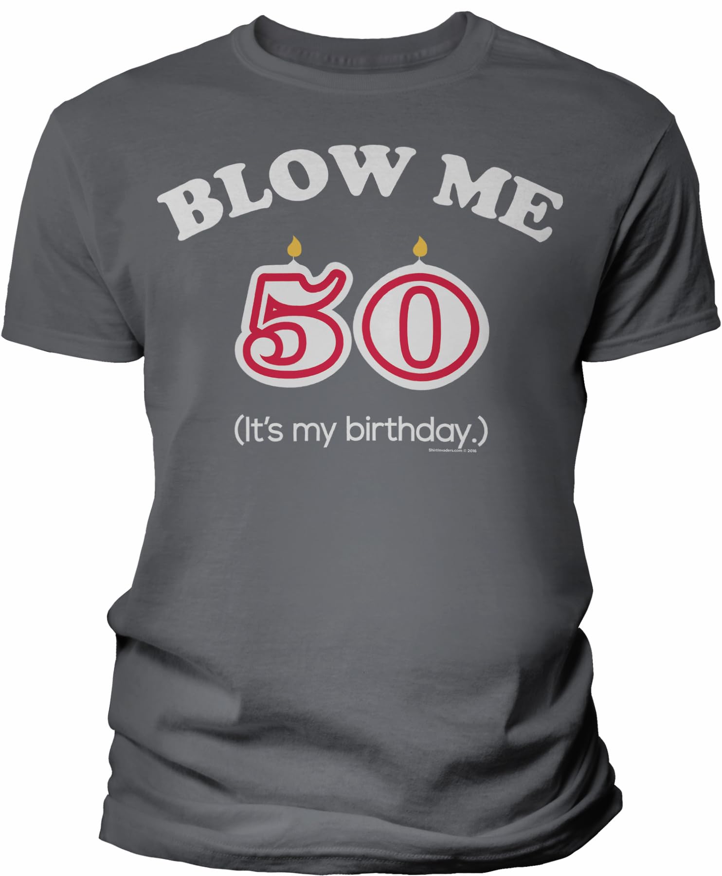 50th Birthday Gift Shirt - Blow Me It's My Birthday