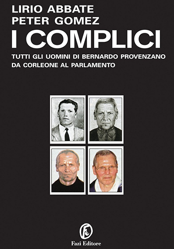 Download I complici: Tutti gli uomini di Bernando Provenzano da Corleone al Parlamento (Italian Edition) PDF