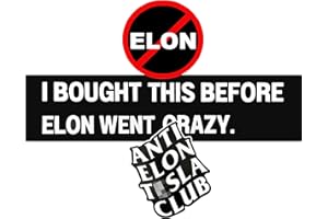 KEOSHIGA Anti Musk Tesla Bumper Sticker - I Bought This Before Elon Went Crazy, Anti Elon Sticker, Tesla Bumper Sticker, Anti Elon T-esla Club, Waterproof Vinyl Decal for Car, Truck, Laptop, Window