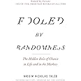 Fooled by Randomness: The Hidden Role of Chance in Life and in the Markets (Incerto)