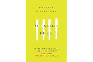 Breaking Free: Understanding Sexual Addiction and the Healing Power of Jesus