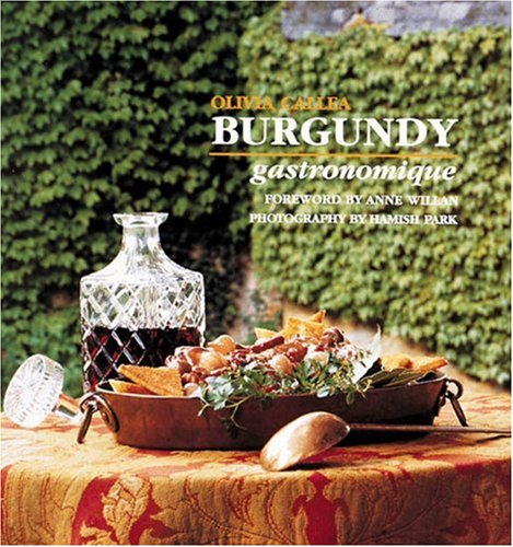 Burgundy Gastronomique by Olivia Callea