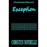 Exception (Team Carrigan Tether Series)